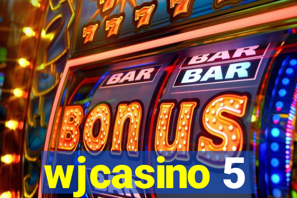 wjcasino 5